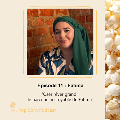 Episode 11. Fatima de Kiss Ride  - Oser rêver grand cover