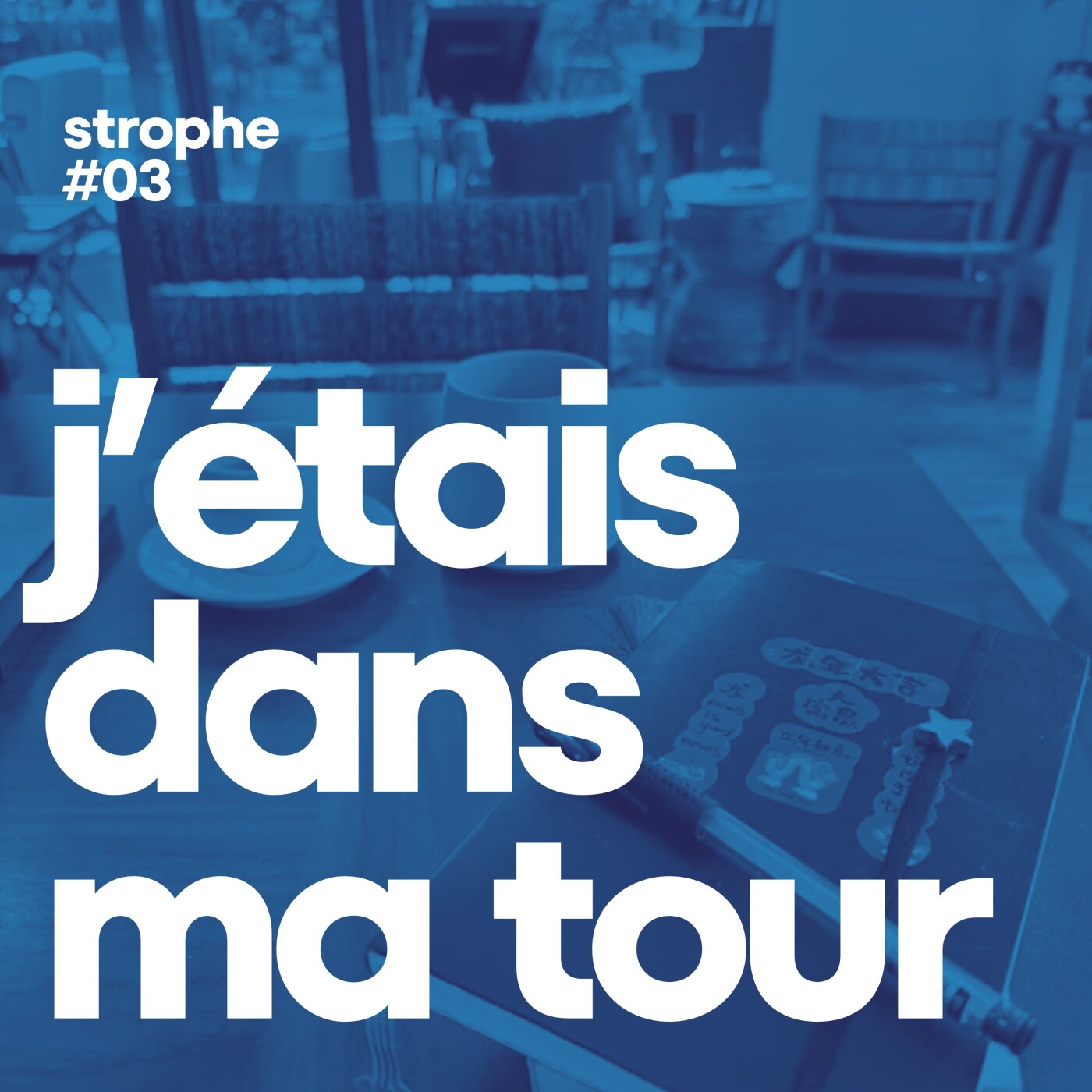 ✳️ strophe #03 - dans une tour à Xian episode artwork