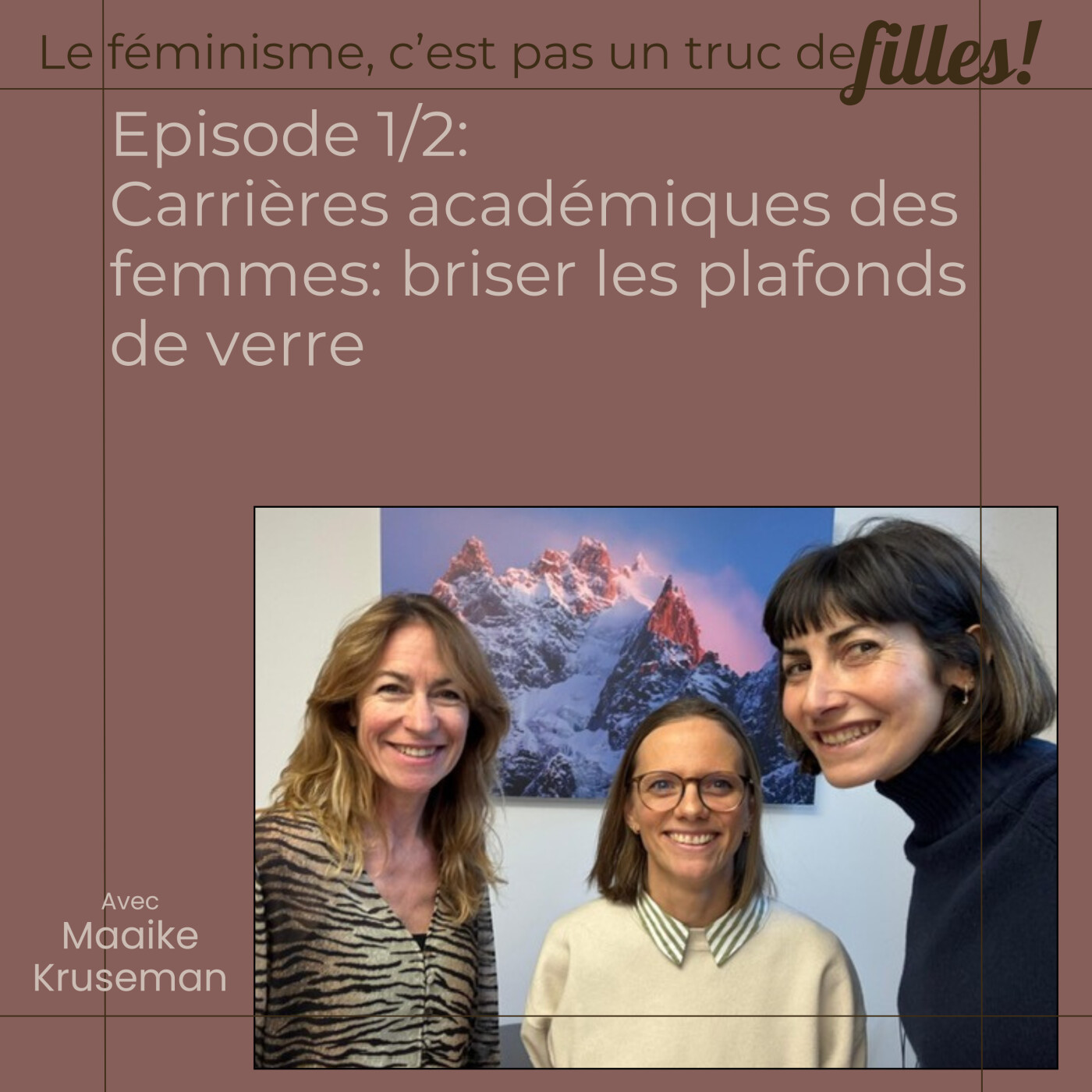 Episode 1: Carrières académiques des femmes: briser les plafonds de verre (1/2)