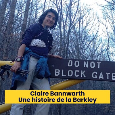 Episode 236 - Claire Bannwarth - Une histoire de la Barkley cover