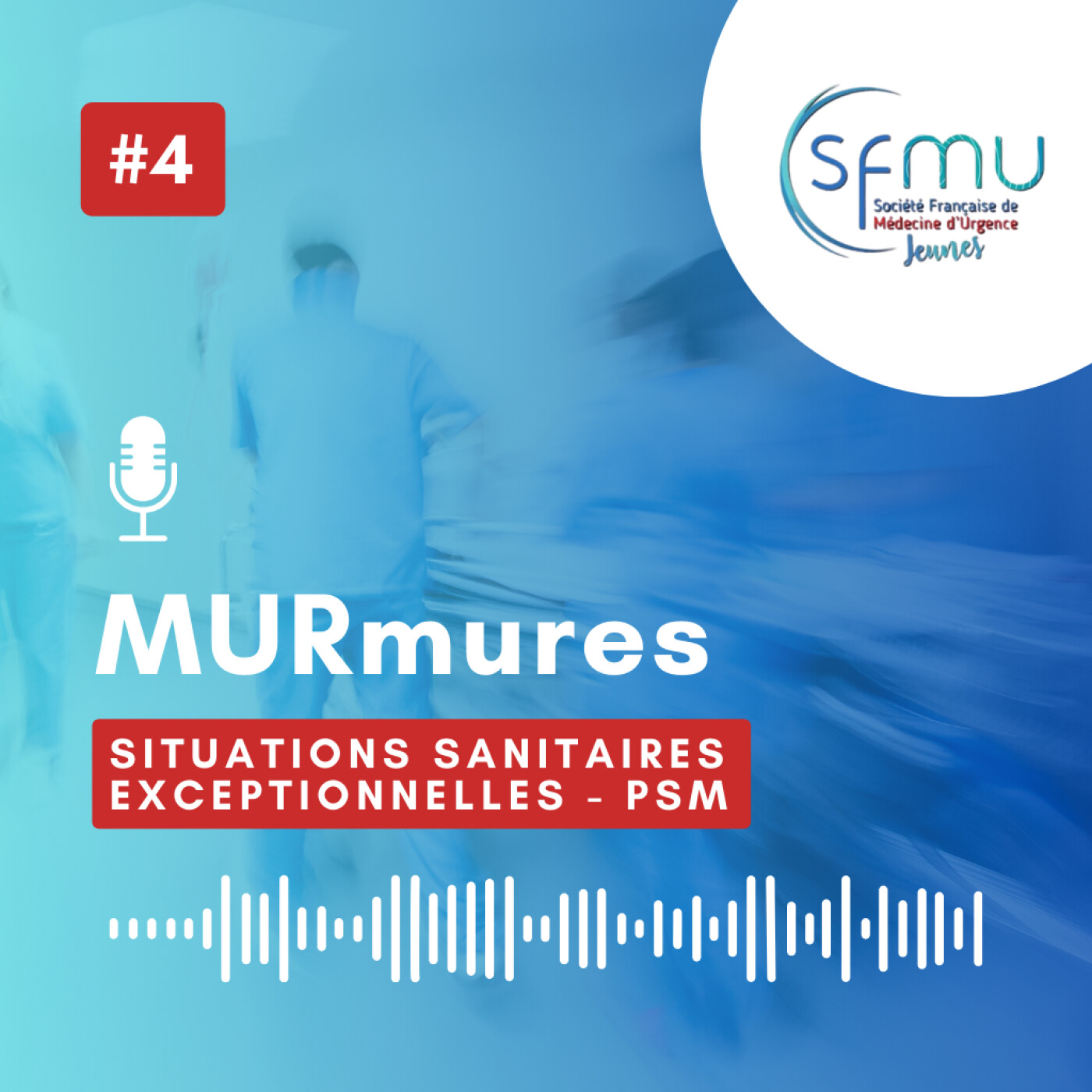 Situations Sanitaires Exceptionnelles · PSM - Épisode 4