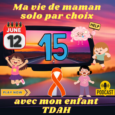 #15 Ma vie de maman solo par choix avec mon enfant TDAH cover