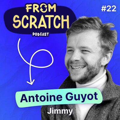 Pourquoi le nucléaire va-t-il révolutionner l'industrie ? - Antoine Guyot (Jimmy) | FROM SCRATCH #22 cover