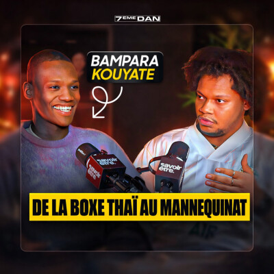 Conversation #3 avec Bampara Kouyate | Muay Thaï, mannequinat, One Championship & discipline cover