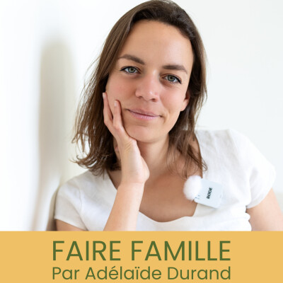 Faire Famille - Genèse du projet cover