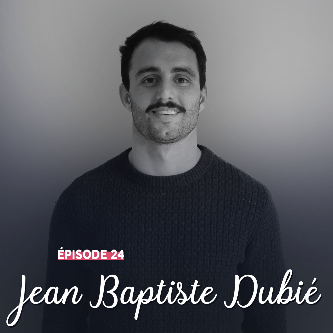 #24 - Jean-Baptiste Dubié, envers et contre tout - Le Jeu avant l'enjeu