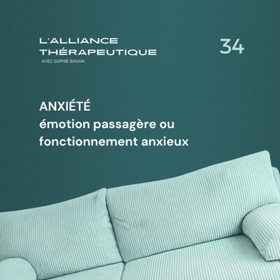 Anxiété : émotion passagère ou fonctionnement anxieux ? E34 cover