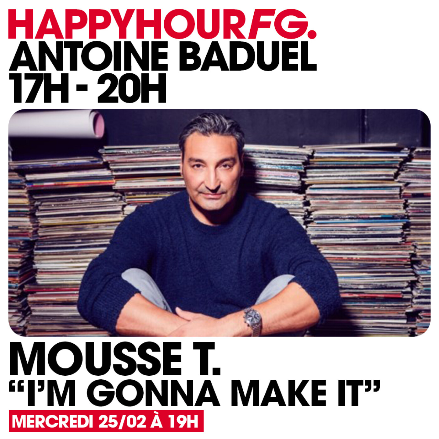 HAPPY HOUR FG AVEC ANTOINE BADUEL. L'INTERVIEW : MOUSSE T episode artwork