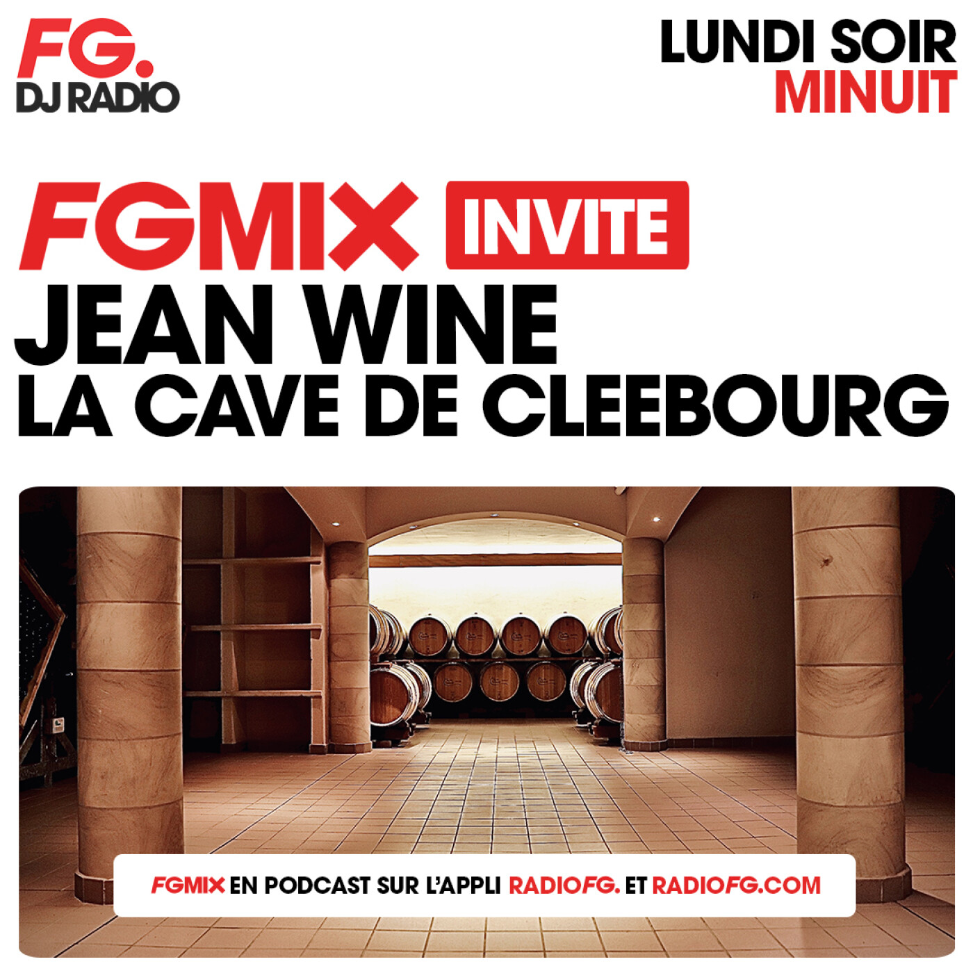 FG MIX INVITE : LA CAVE DE CLEEBOURG AVEC JEAN WINE episode artwork