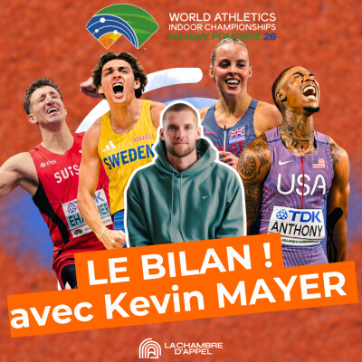 Toruń #7 : le bilan des Mondiaux avec Kevin Mayer ! (Duplantis, Ehammer, Hodgkinson…) cover