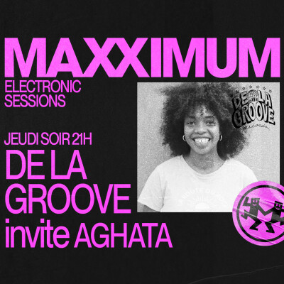 MAXXIMUM DJ'S : DE LA GROOVE INVITE AGHATA cover