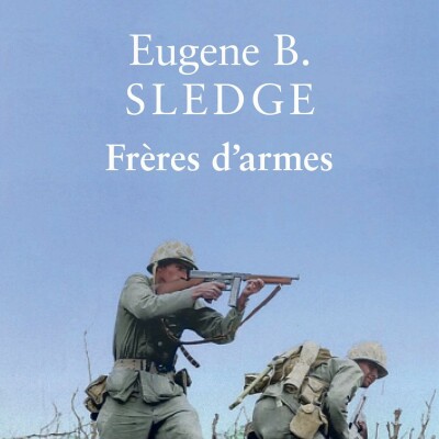 Eugene B. Sledge - Frères d'armes cover