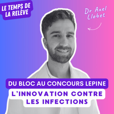 #12 : Du bloc au Concours Lépine : L'innovation contre les infections cover