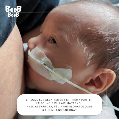 50. Allaitement et prématurité : le pouvoir du lait maternel avec Alexandra, pédiatre neonatologue @the.nut.nut.neonat cover