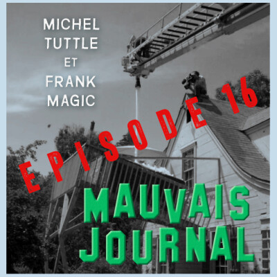 MAUVAIS JOURNAL Episode 16 - 2 Avril 2020 - Mauvais Travail Hors-Série Confinement cover