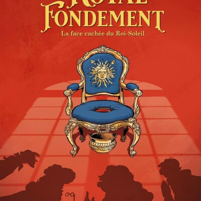 Le Royal Fondement : fistule, royauté et avancées de la médecine sont au programme de Dans ma Bulle #236 cover