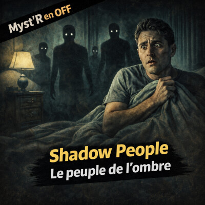 Shadow People : Quand l’ombre vous observe EP5-15/07 cover
