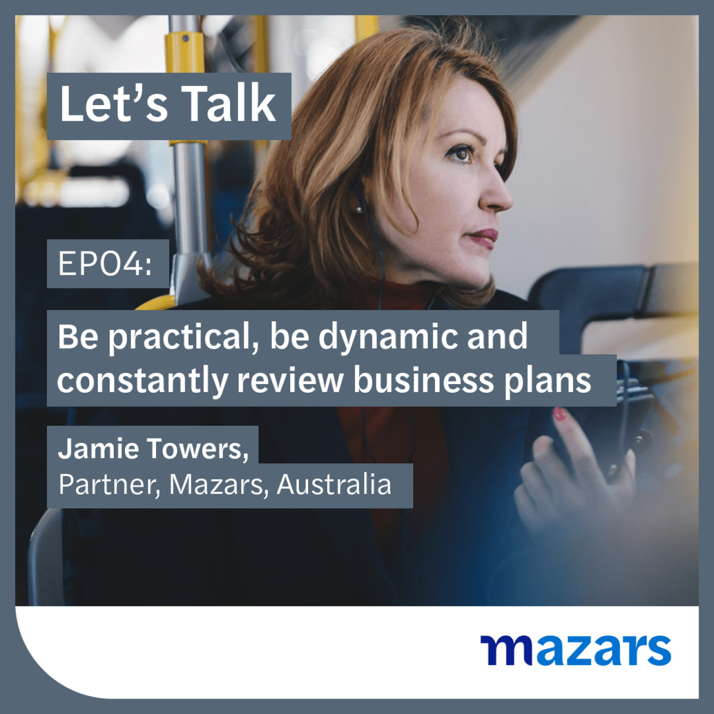 Let’s talk – podcasts from Mazars about the forces shaping business
