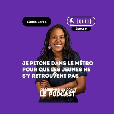 EPISODE #1 - Intégral - Edwina Caffa pitche dans le métro pour que les jeunes ne s'y retrouvent pas cover