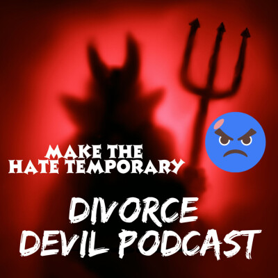 What is the role of hate in divorce and how to be ok? || Divorce Devil Podcast #125 || David and Rachel cover