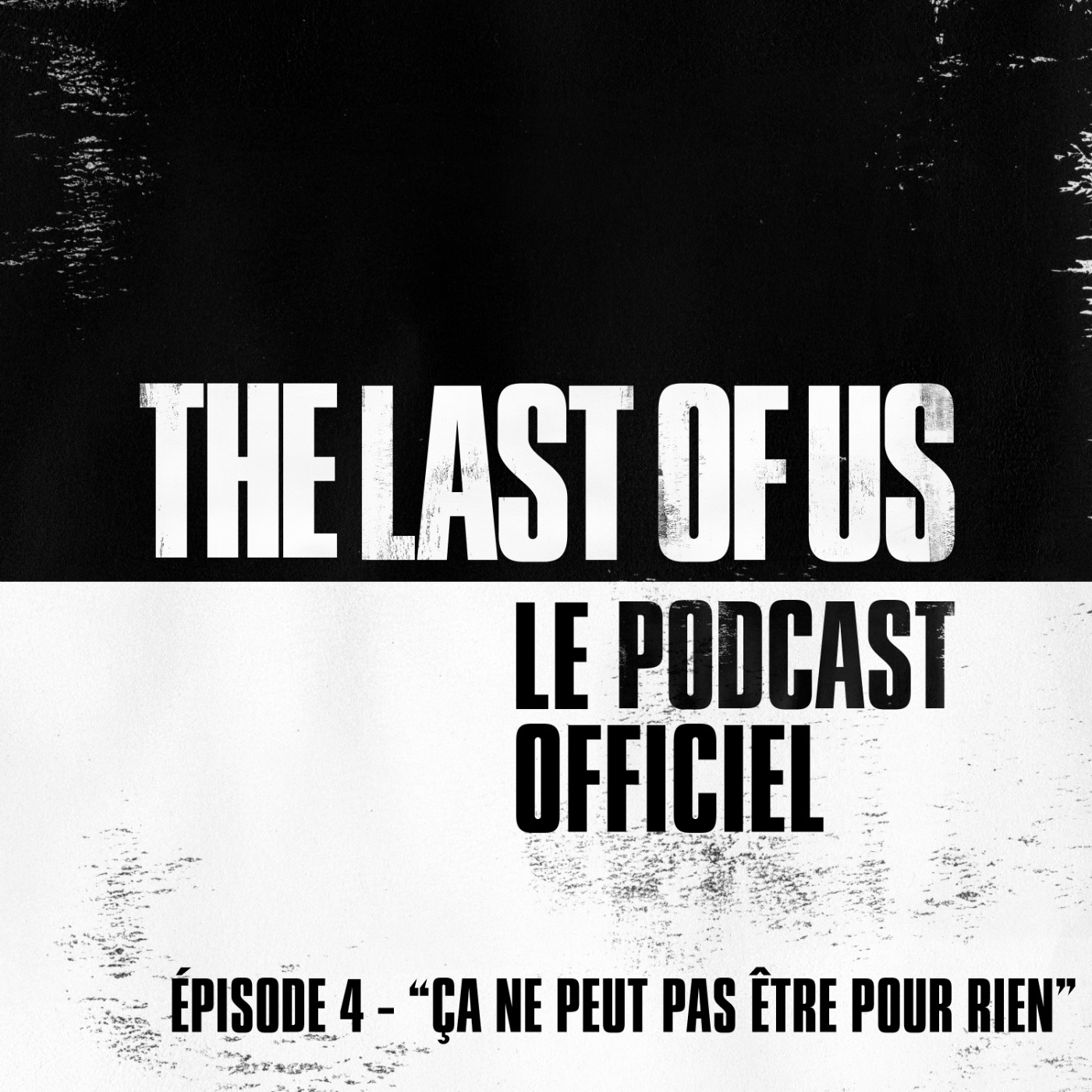 The Last of Us – Le Podcast Officiel