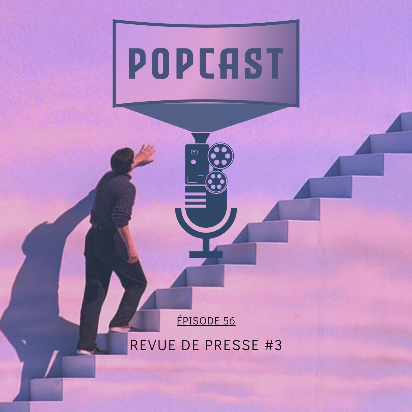 EP 56 : La revue de presse #3