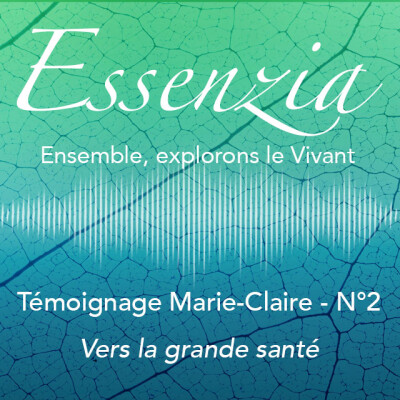 Témoignage de Marie-Claire #2 : vers la grande santé cover