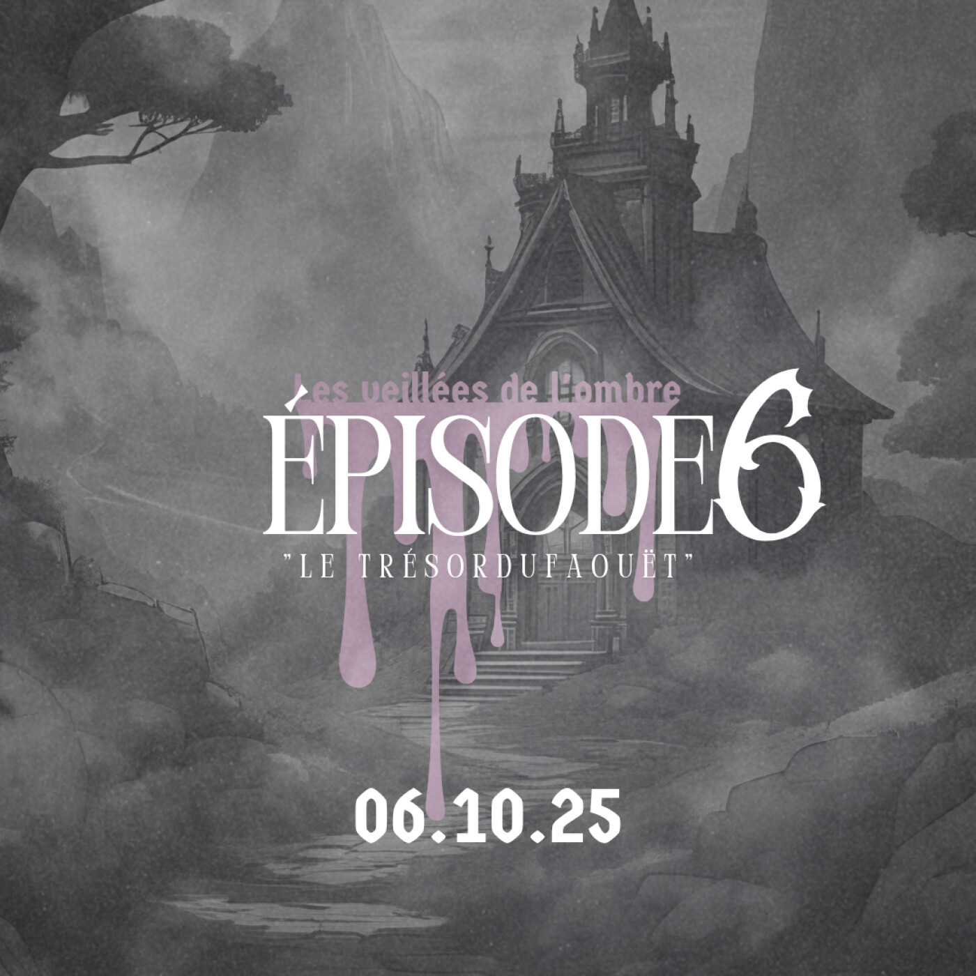 EPISODE 6 : Les Veillées de l'ombre "Le Trésor du Faouët" episode artwork