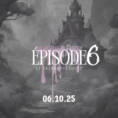 EPISODE 6 : Les Veillées de l'ombre "Le Trésor du Faouët" cover