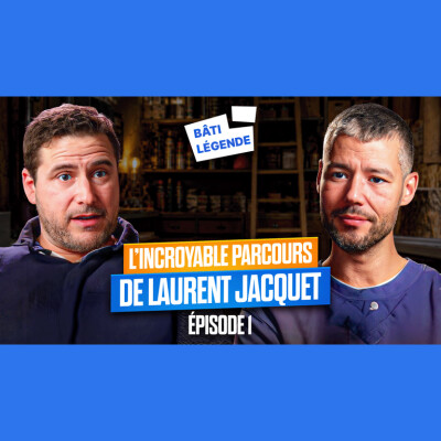 Laurent Jacquet : la vérité sur sa vocation d’artisan. Episode 1 cover