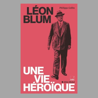 Philippe Collin - Léon Blum, une vie héroïque cover