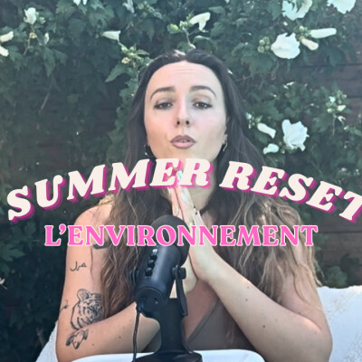 #2 SUMMER RESET : Ton environnement te démotive ? on reset tout ! cover