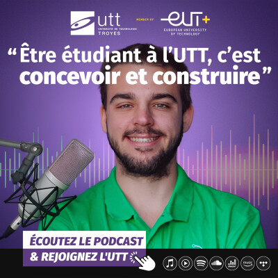 Episode 13 : Parcoursup - Demain, ingénieur : le portrait de Maël Chenet, étudiant en Informatique et Systèmes d’Information à l’UTT cover