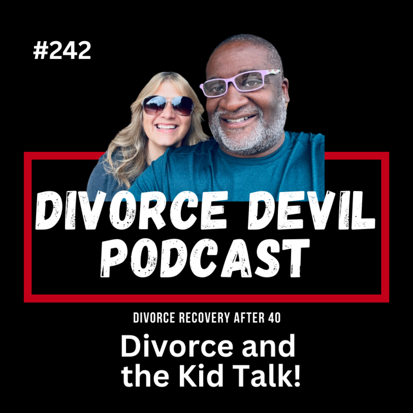 Real Advice for Divorced Parents: The Kid Talk No One Prepares You For 🗣️ ||  DD#242  ||  David and Rachel