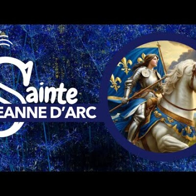 ELLE A SAUVÉ LA FRANCE ! Sainte Jeanne d'ARC • Saint du jour • 30 mai + Histoire & Prière cover