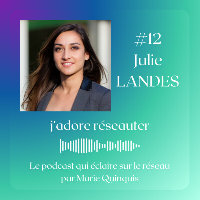 #12 Julie Landès - Fédérer pour plus de justice sociale cover