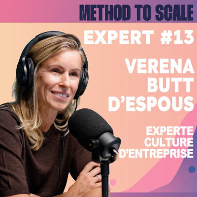 Expert #13 - Peut-on scaler sans culture forte ? Avec Verena Butt d’Espous, Ex-ComEx BlaBlaCar cover