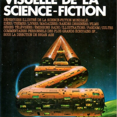 Sense of Wonder : Notre hommage à Jean-Louis Trudel et on parle de l'Encyclopédie Visuelle de la Science-Fiction de Brian Ash (1977) cover
