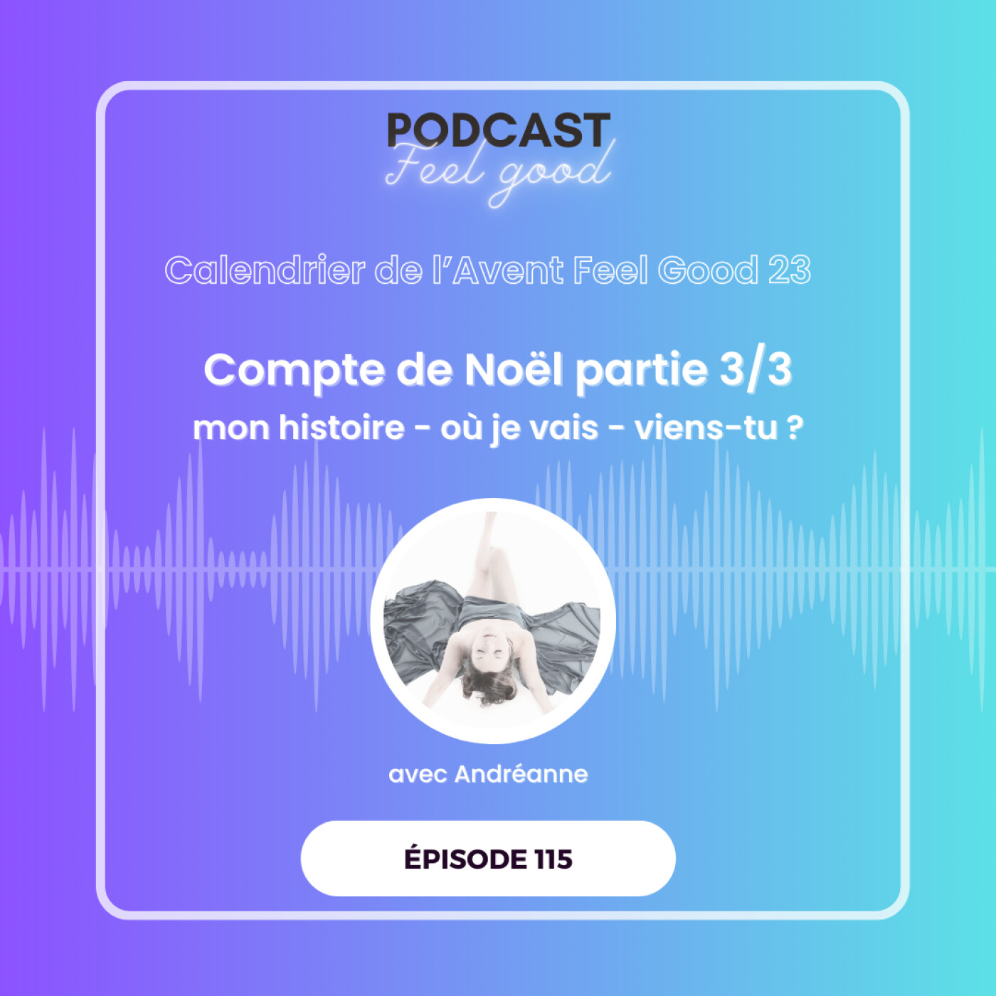 Le Podcast Feel Good
