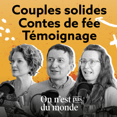 E303 - Couples solides | Contes de fées | Témoignage cover