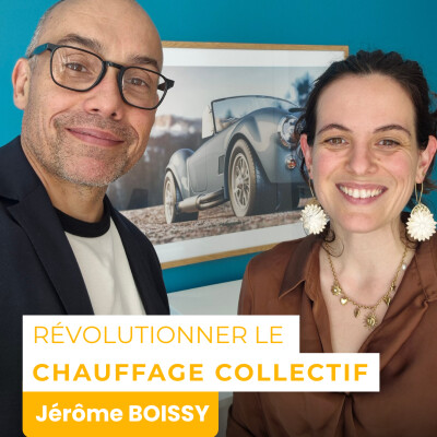Révolutionner le chauffage collectif - le pari de Jérôme Boissy cover