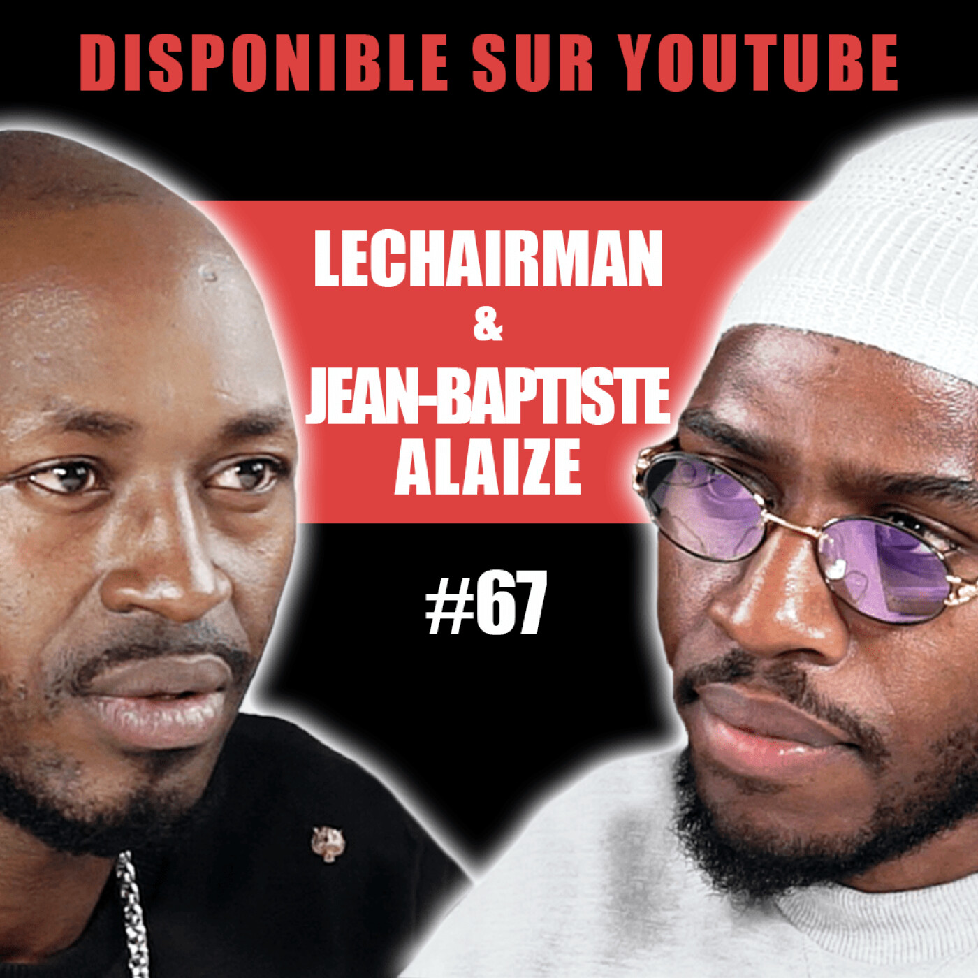 #67 LeChairman & Jean-Baptiste Alaize Parlent Génocide, Burundi, Handicap, Athlétisme, Hutu et Tutsi