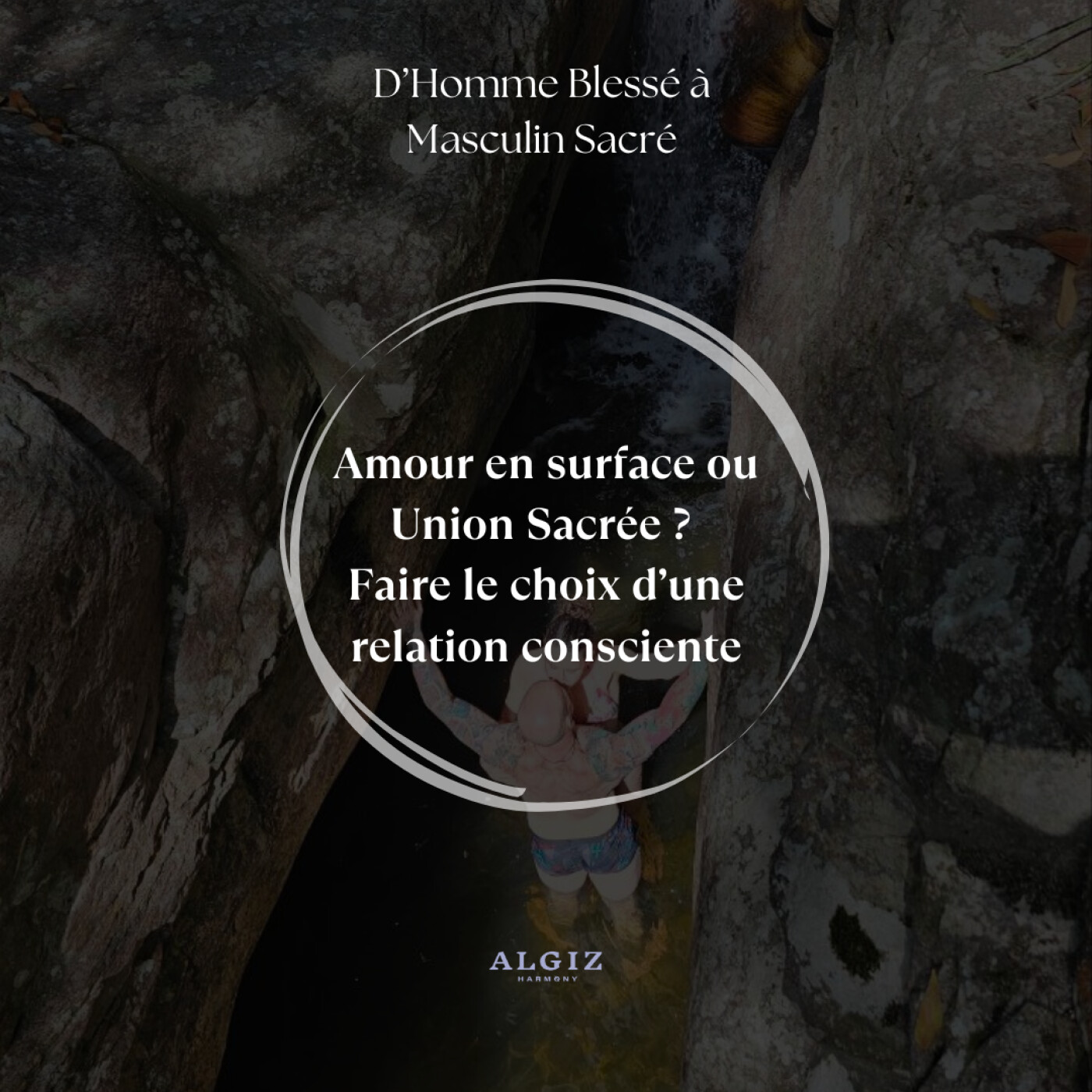 D\'homme Blessé à Masculin Sacré