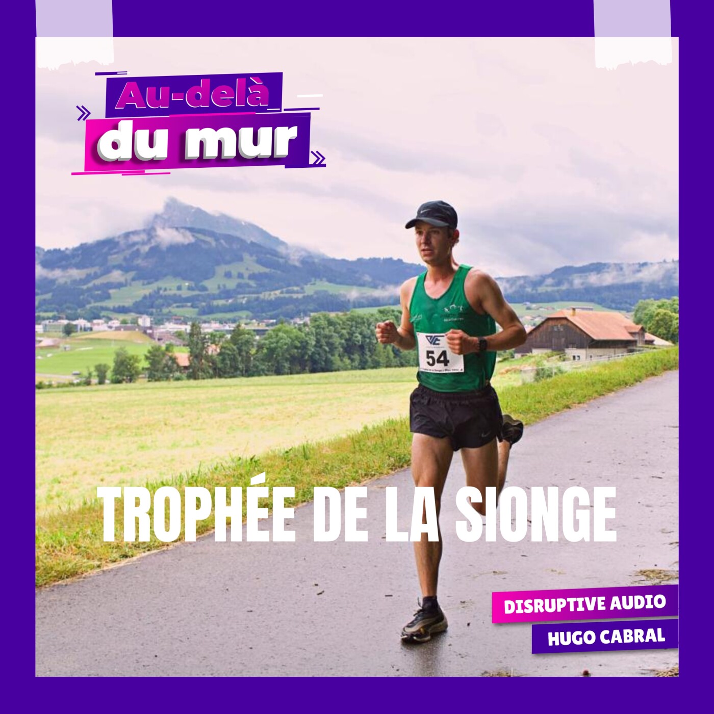 84 - Courir sur les Monts de Riaz avec le Trophée de la Sionge (course suisse) episode artwork