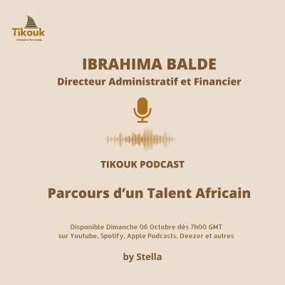 Parcours Talent Africain : Ibrahima BALDE, Directeur Administratif et Financier cover