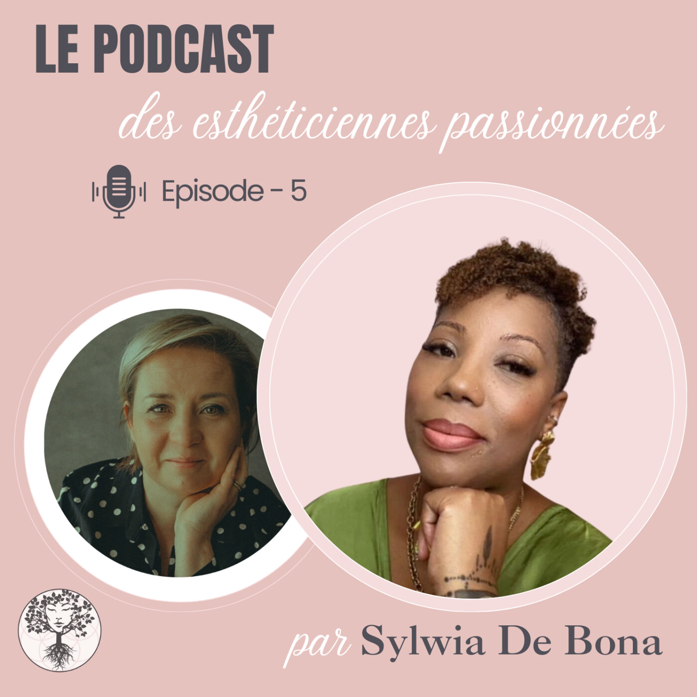 Le podcast des esthéticiennes passionnées - Par SYLWIA DE BONA