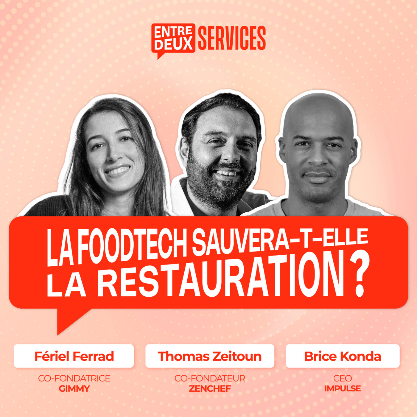 #7 - La foodtech sauvera-t-elle la restauration ? Avec Thomas Zeitoun, Fériel Ferrad et Brice Konda episode artwork