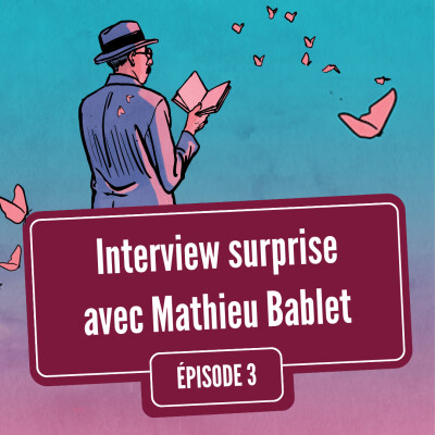 Interview suprise avec Mathieu Bablet | Festival Quai des Bulles 2025 cover