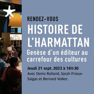 Les rendez-vous du salon de lecture - "Histoire de l'Harmattan" avec Denis Rolland et Bernard Volker cover