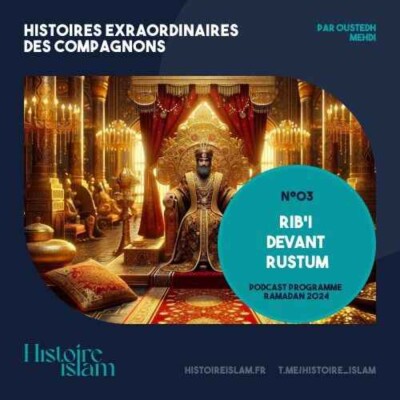 Un Compagnon résume le message de l’Islam devant un grand général perse cover